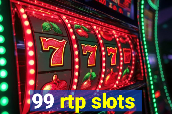 99 rtp slots